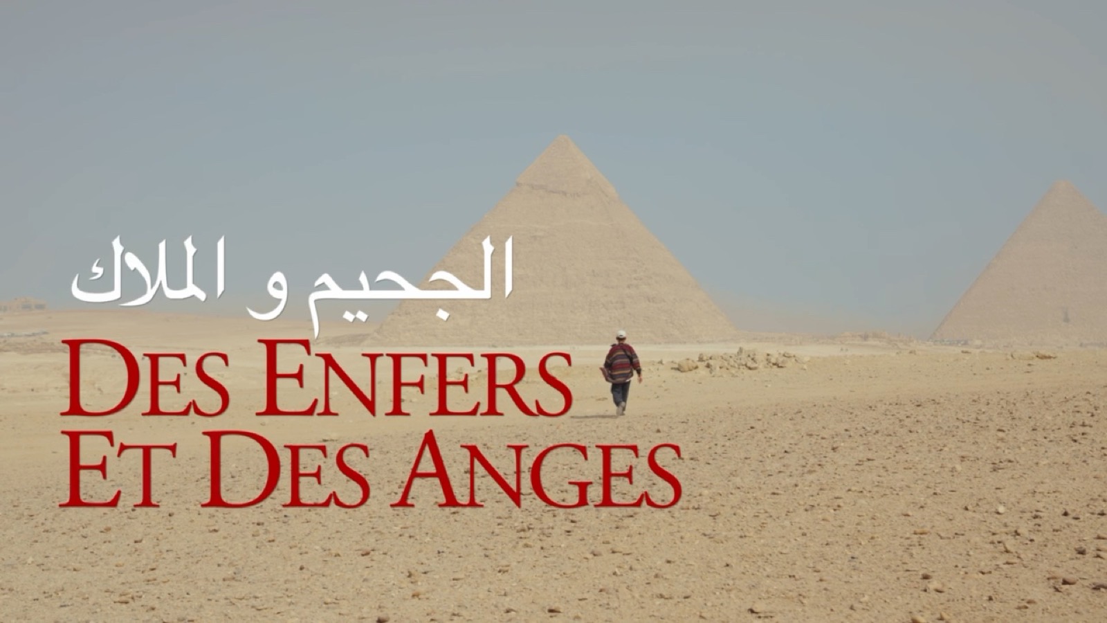 Des Enfers et des Anges — Documentaire